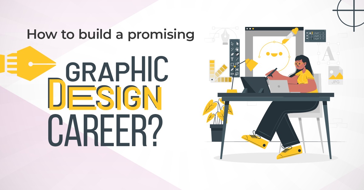 How to build a promising graphic design career? - Subhe Blog