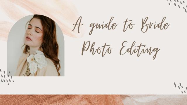 How to edit Bridal Photoshoot
