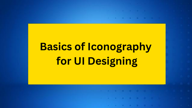 Basics of Iconography for UI Designing