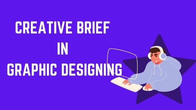 How does a creative brief in graphic designing looks like?