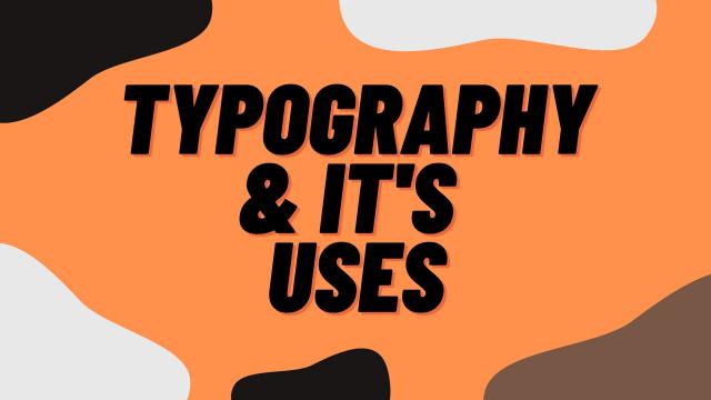 What is Typography and Types of Fonts