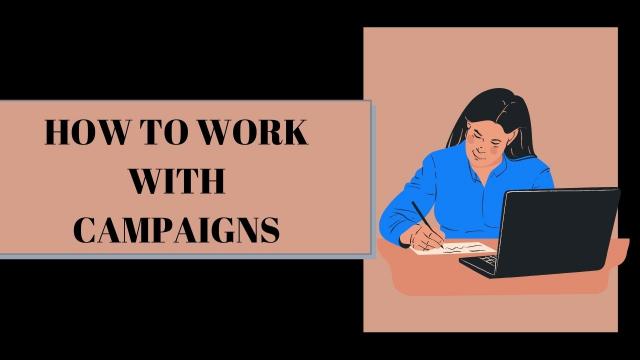 How to work with Campaigns?