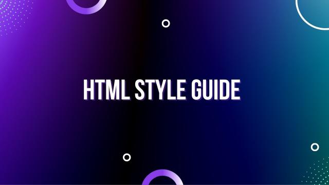 HTML Style Guide and Coding Conventions