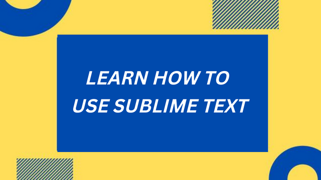 Learn How to Use Sublime Text