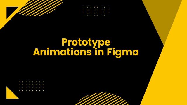 Prototype Animation in Figma