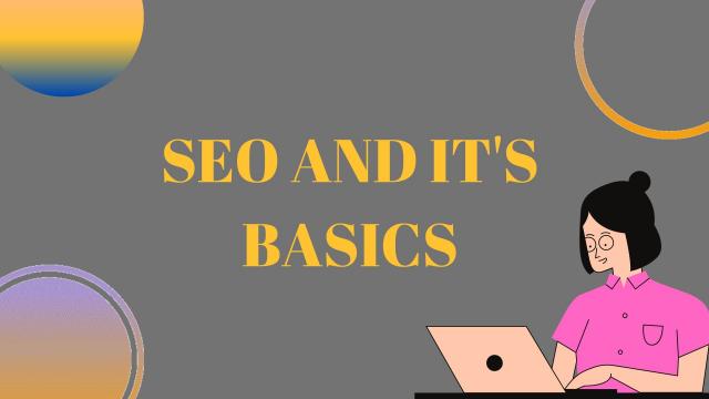 SEO and It`s basics