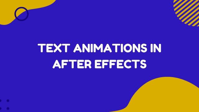 Text Animations in Adobe After Effects