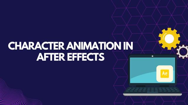Character Animation in Adobe After Effects