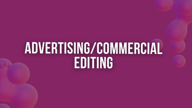 Video Ad_Commercial Editing 