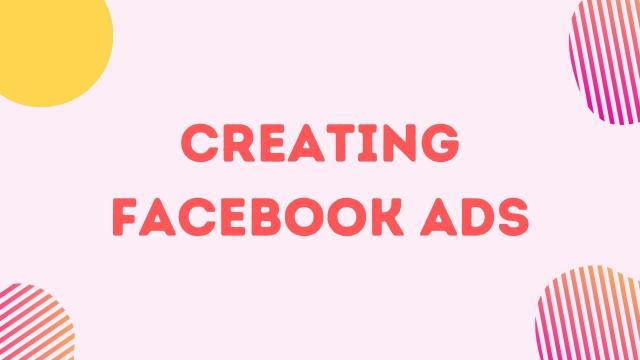 Creating Facebook Ads