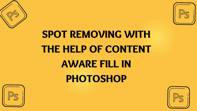 spot removing with the help of content aware fill in photoshop
