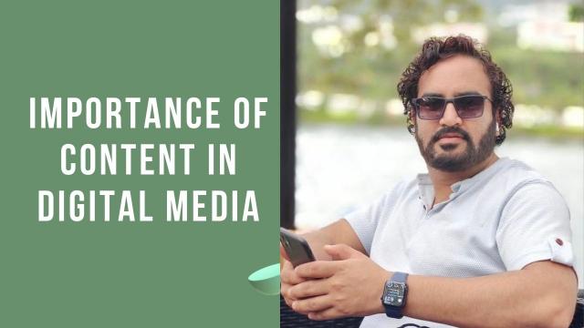 IMPORTANCE OF CONTENT IN DIGITAL MEDIA