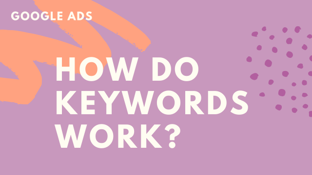 How do Keywords Work?