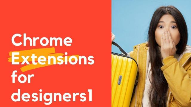 Chrome Extensions for designers