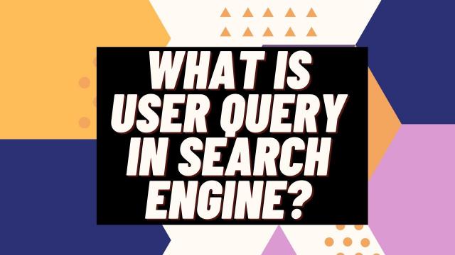 What-is-User-Query-in-Search-engine
