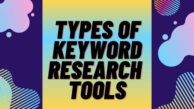 Types of Keyword Research tools