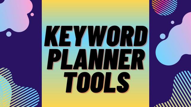Keyword Planner Tools