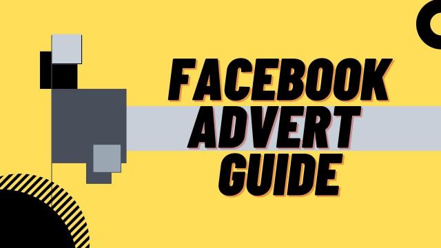 Facebook Advert Guide