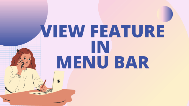 View Feature in Menu Bar