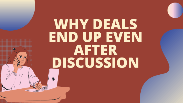 Why deals end up even after decision?