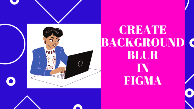 Create-background-blur-in-Figma