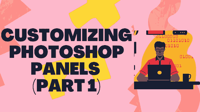 Customizing photoshop panels (Part1)