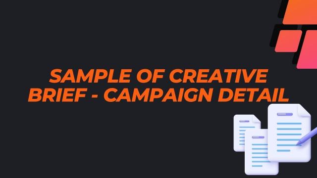 Sample of Creative Brief - Campaign Detail