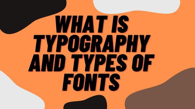 What-is-Typography-and-Types-of-Fonts