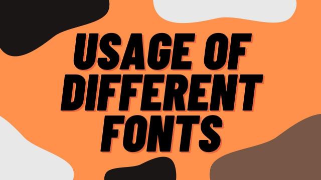 Usage of different fonts