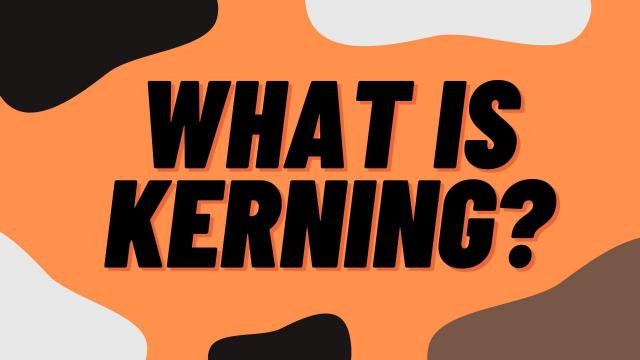 What is kerning?