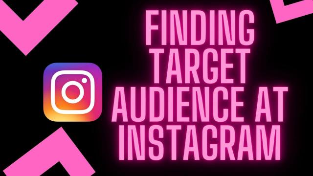 Finding Target Audience at Instagram