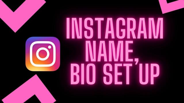 Instagram Name, Bio Set up