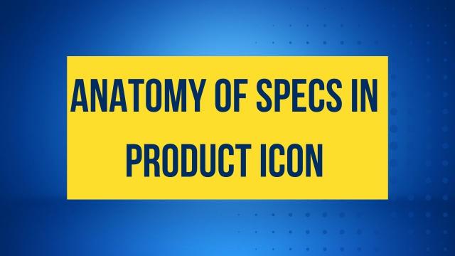 Anatomy of specs in product icon