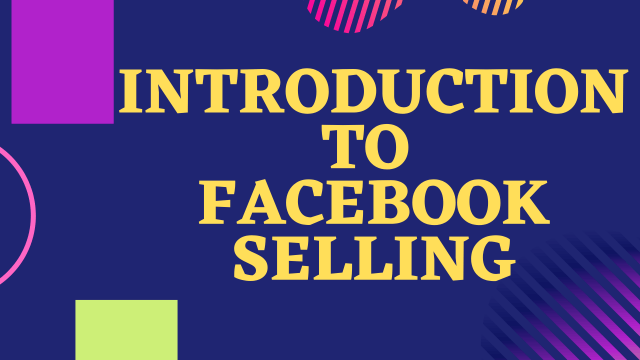 Introduction to Facebook Selling 