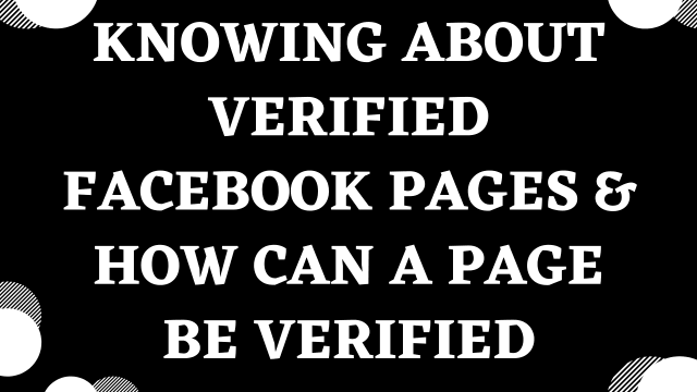 verified फेसबुक पेज क्या होता है और अपने पेज को verified कैसे किया जाये 