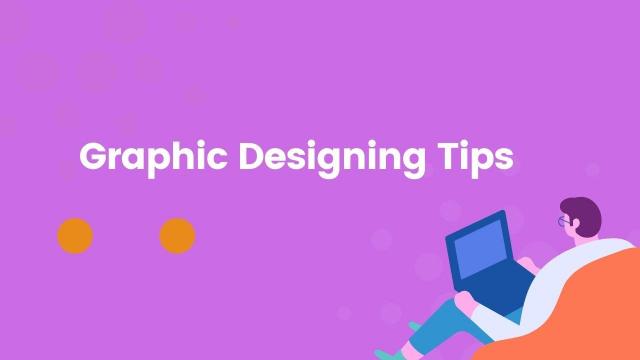 Graphic Designing Tips