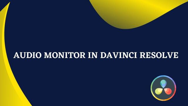 Audio-Monitor-in-Davinci-Resolve