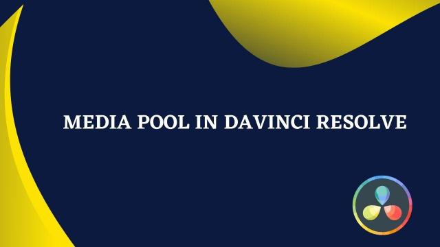 Media-Pool-in-Davinci-Resolve