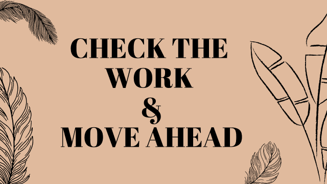 Check-the-Work--Move-Ahead