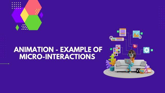 Animation - Example of Micro-interactions 