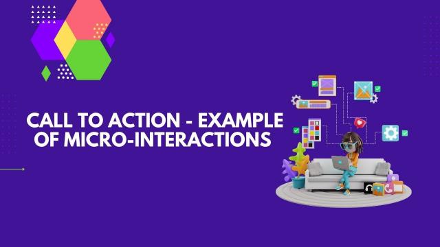 Call to Action - Example of Micro-interactions 