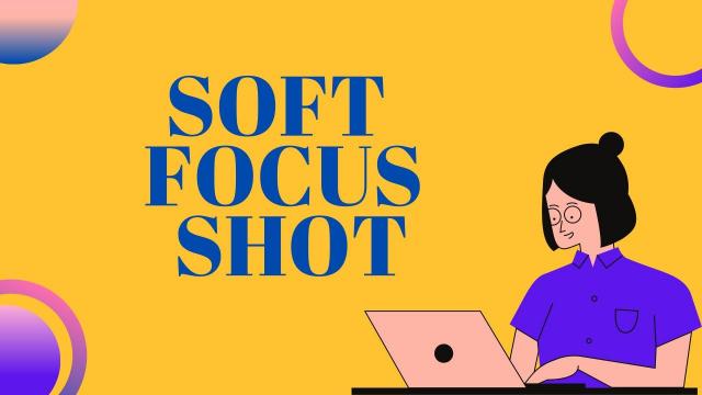 Soft Focus Shot