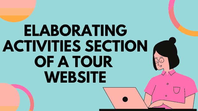 Elaborating activities section of a tour website