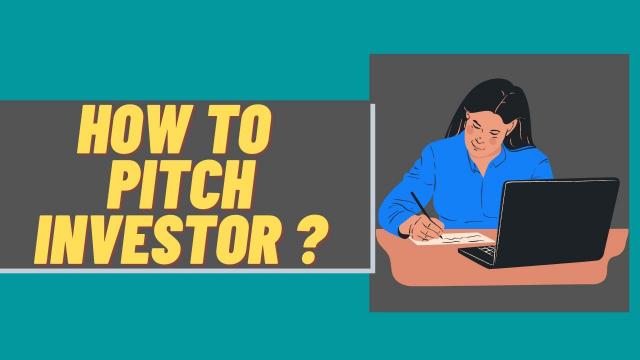 How to pitch Investor ?