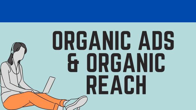 Organic-Ads--Organic-Reach