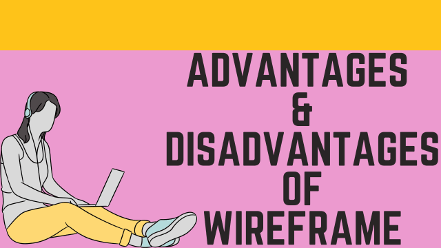 Advantages-Disadvantages-of-wireframe