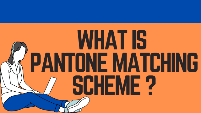 What is Pantone Matching Scheme ?