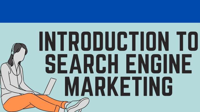 Introduction-to-Search-Engine-Marketing
