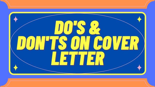 Do's and Don'ts on Cover Letter
