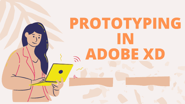 Prototyping in Adobe XD